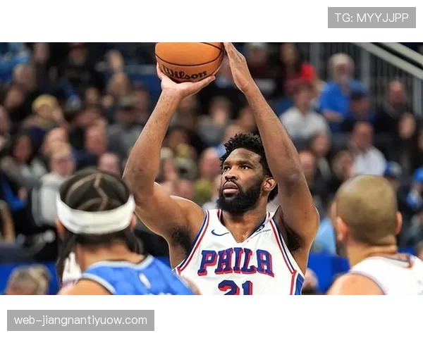 恩比德挡拆拉开空间效率提升显著 改变76人内线进攻结构